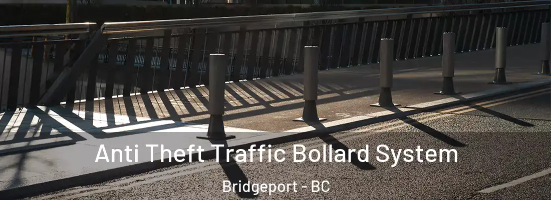  Anti Theft Traffic Bollard System Bridgeport - BC