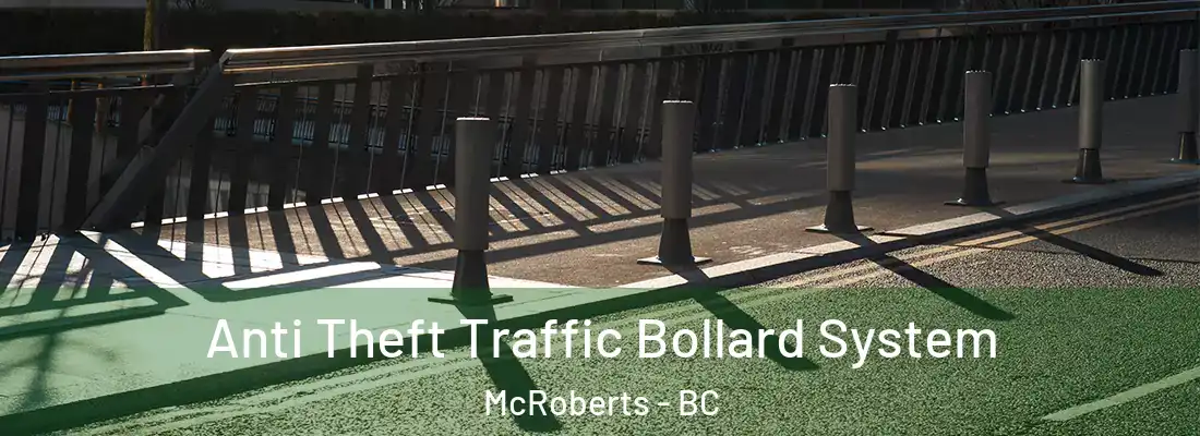  Anti Theft Traffic Bollard System McRoberts - BC