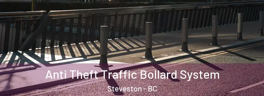 Anti Theft Traffic Bollard System Steveston - BC