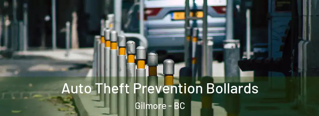  Auto Theft Prevention Bollards Gilmore - BC