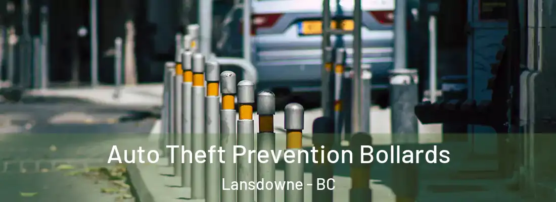  Auto Theft Prevention Bollards Lansdowne - BC