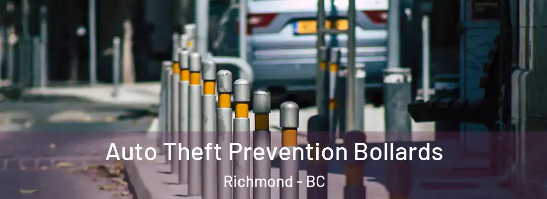  Auto Theft Prevention Bollards Richmond - BC