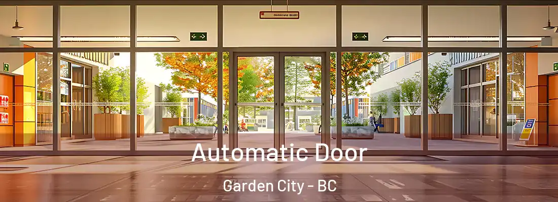  Automatic Door Garden City - BC