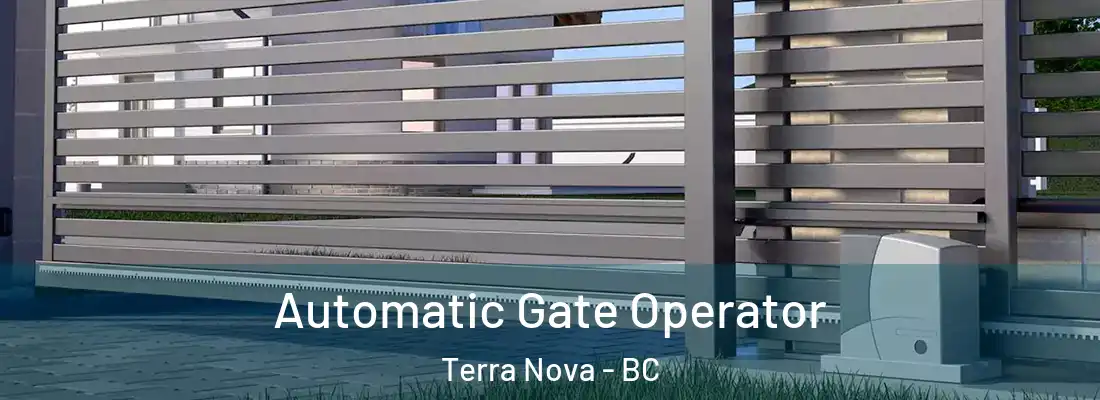  Automatic Gate Operator Terra Nova - BC