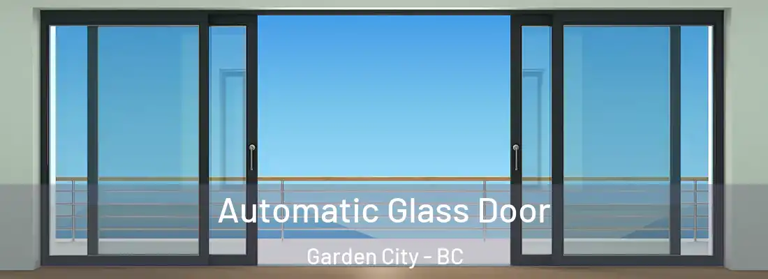  Automatic Glass Door Garden City - BC
