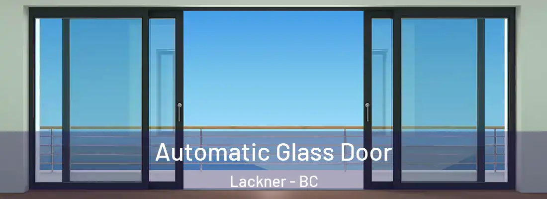  Automatic Glass Door Lackner - BC