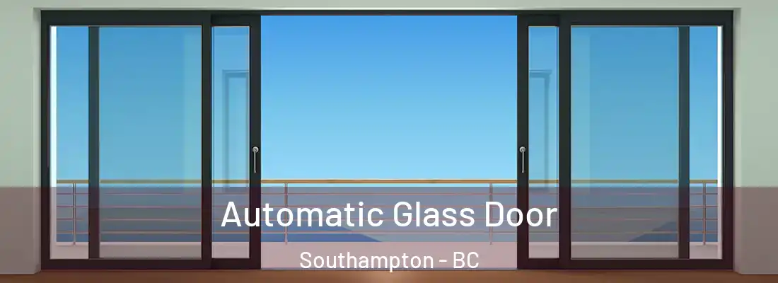  Automatic Glass Door Southampton - BC