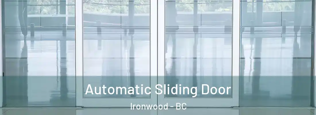  Automatic Sliding Door Ironwood - BC