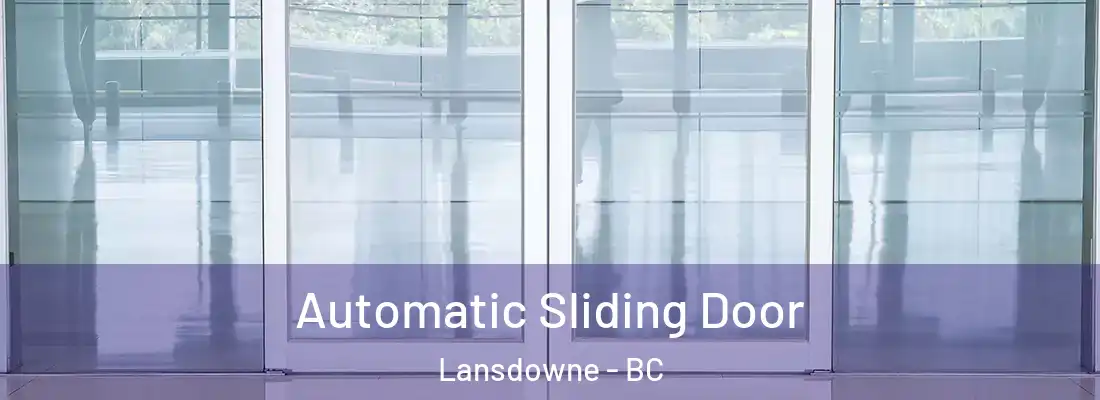  Automatic Sliding Door Lansdowne - BC