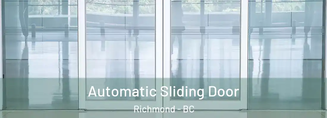  Automatic Sliding Door Richmond - BC