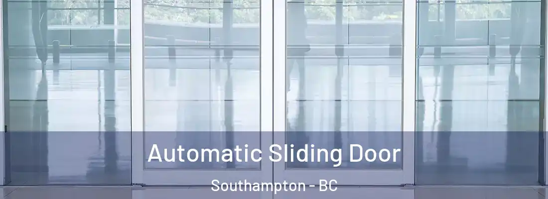 Automatic Sliding Door Southampton - BC