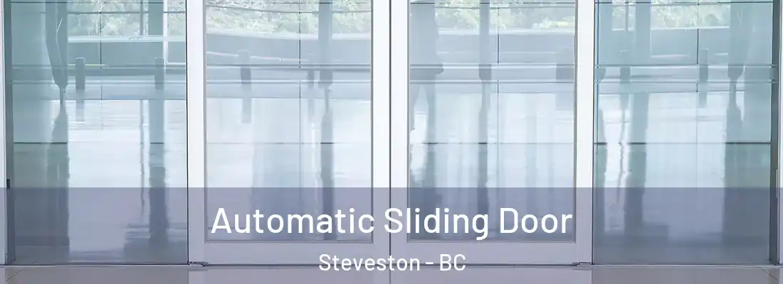  Automatic Sliding Door Steveston - BC