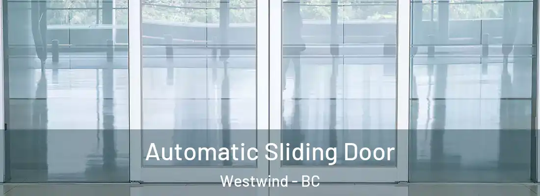 Automatic Sliding Door Westwind - BC