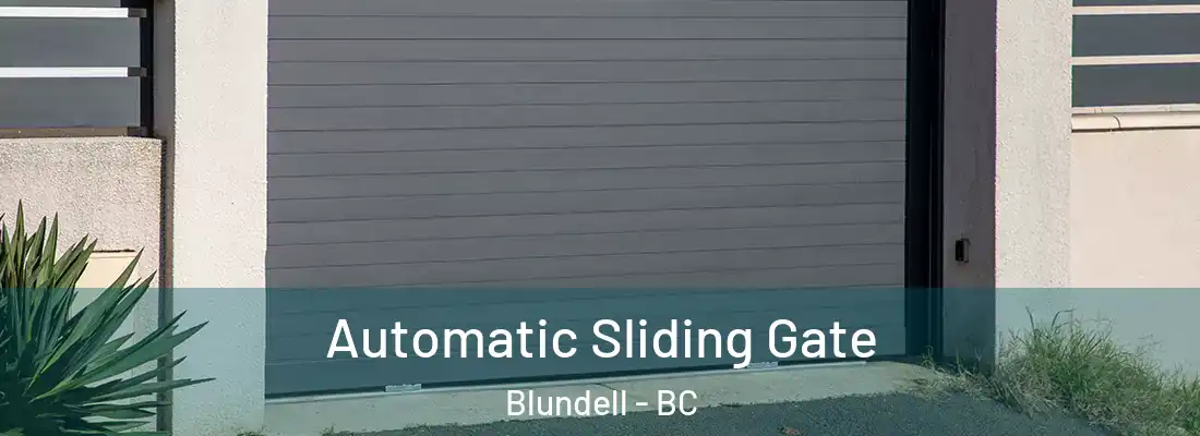  Automatic Sliding Gate Blundell - BC
