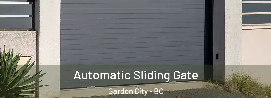  Automatic Sliding Gate Garden City - BC