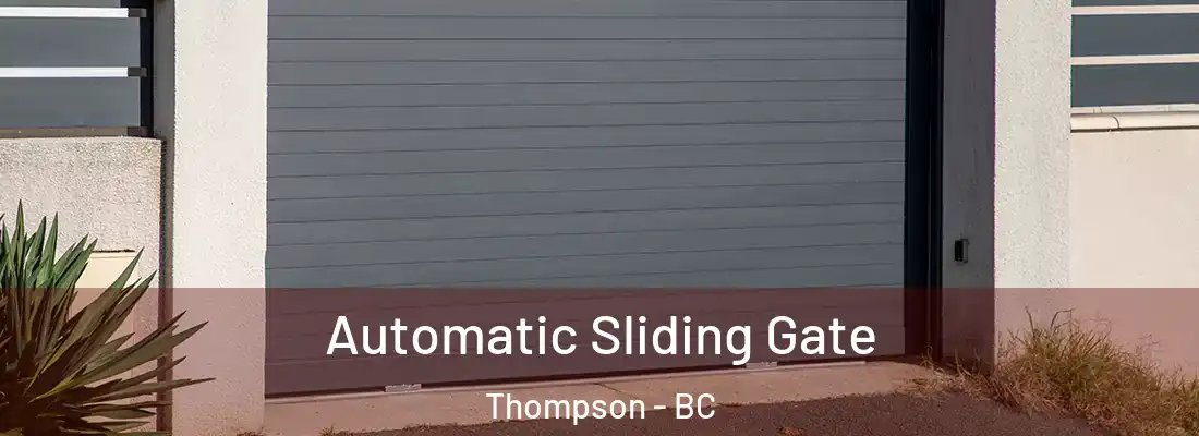  Automatic Sliding Gate Thompson - BC