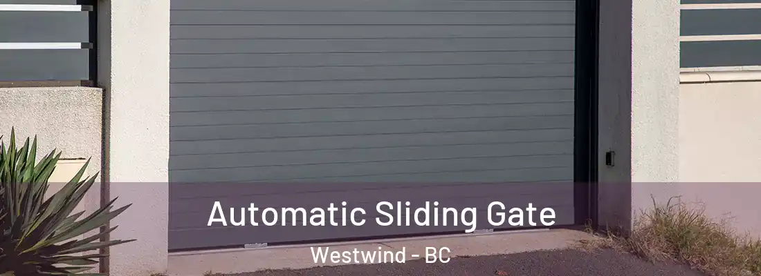  Automatic Sliding Gate Westwind - BC