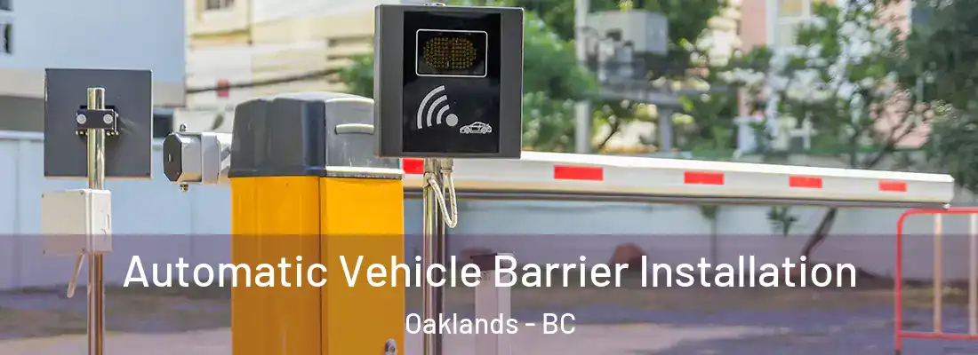  Automatic Vehicle Barrier Installation Oaklands - BC