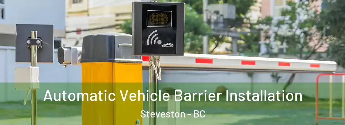  Automatic Vehicle Barrier Installation Steveston - BC