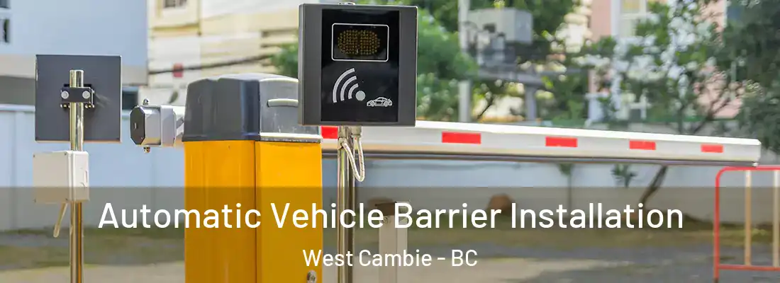  Automatic Vehicle Barrier Installation West Cambie - BC