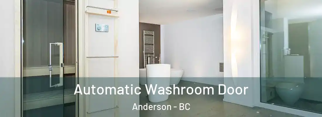  Automatic Washroom Door Anderson - BC