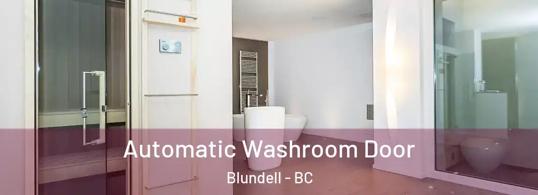  Automatic Washroom Door Blundell - BC