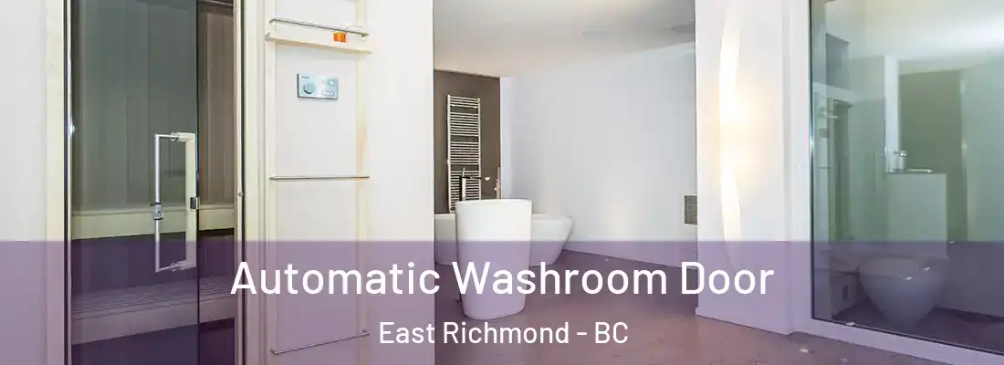  Automatic Washroom Door East Richmond - BC