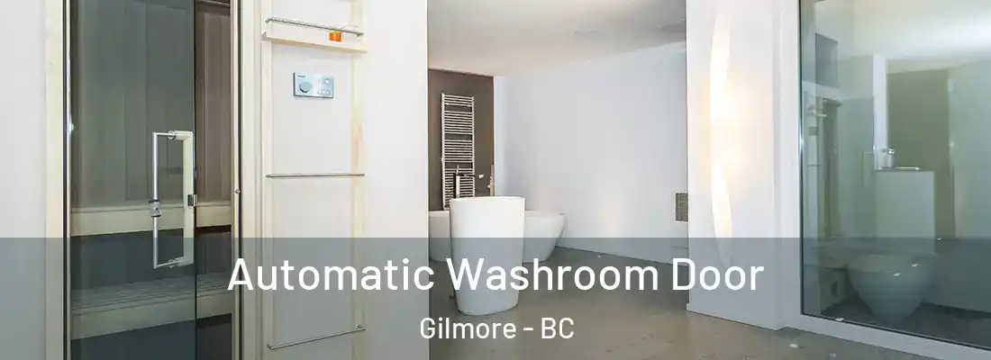  Automatic Washroom Door Gilmore - BC