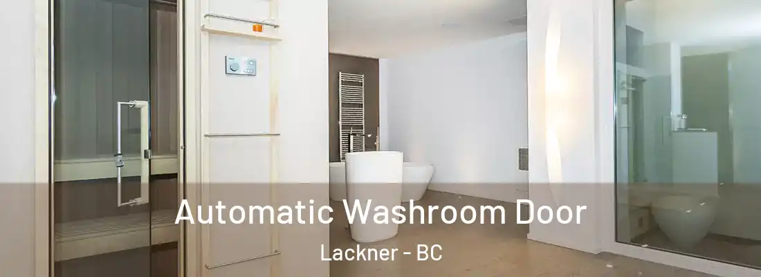  Automatic Washroom Door Lackner - BC