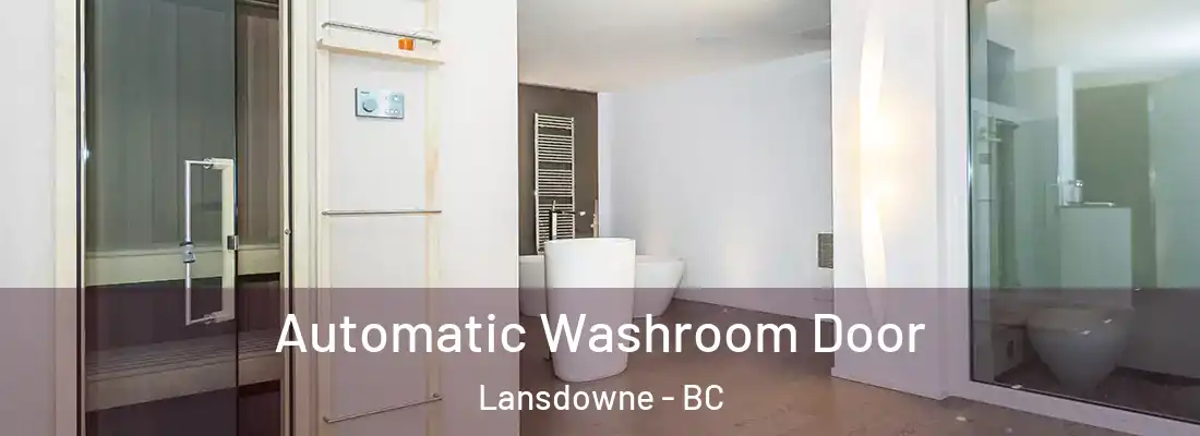  Automatic Washroom Door Lansdowne - BC