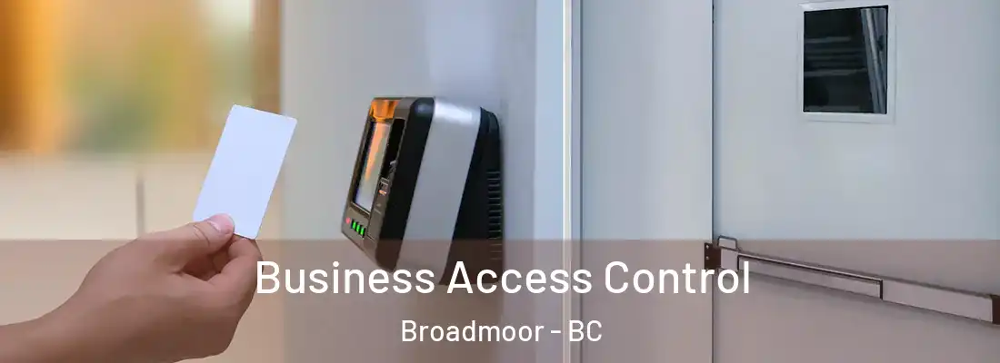  Business Access Control Broadmoor - BC