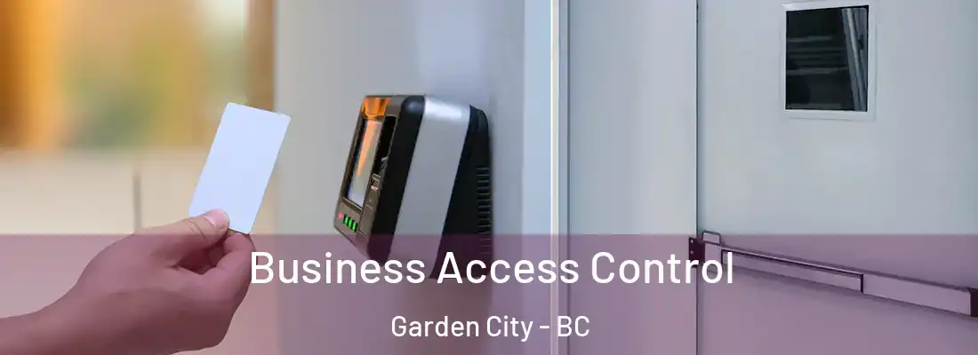  Business Access Control Garden City - BC
