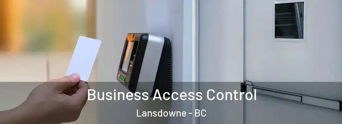  Business Access Control Lansdowne - BC
