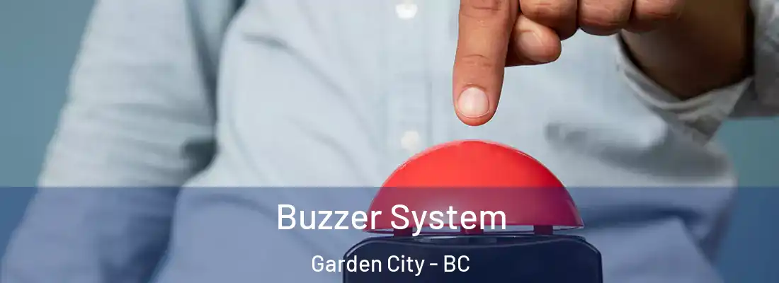  Buzzer System Garden City - BC