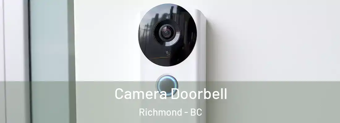  Camera Doorbell Richmond - BC