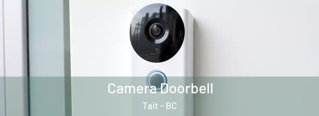  Camera Doorbell Tait - BC