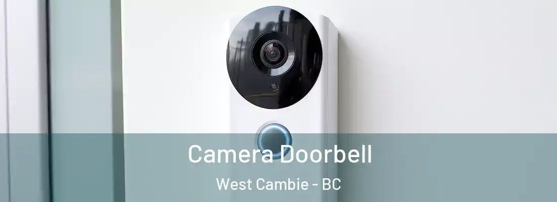  Camera Doorbell West Cambie - BC