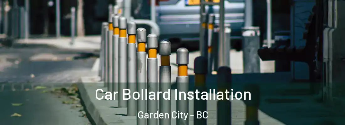 Car Bollard Installation Garden City - BC