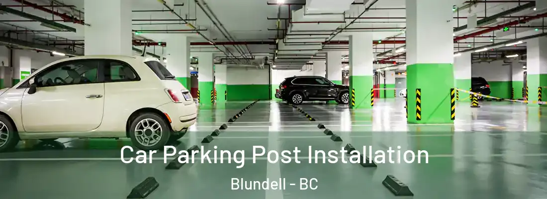  Car Parking Post Installation Blundell - BC