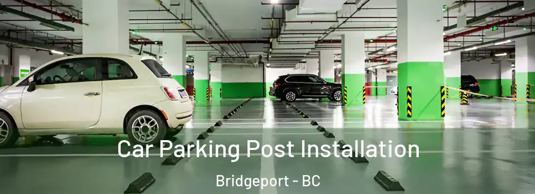  Car Parking Post Installation Bridgeport - BC