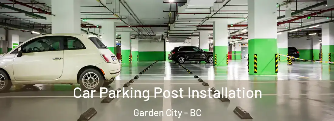  Car Parking Post Installation Garden City - BC