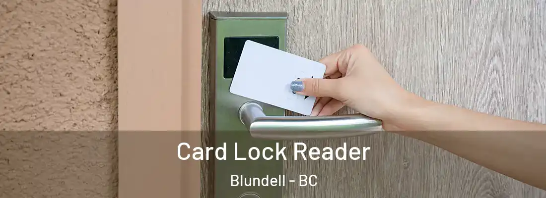  Card Lock Reader Blundell - BC