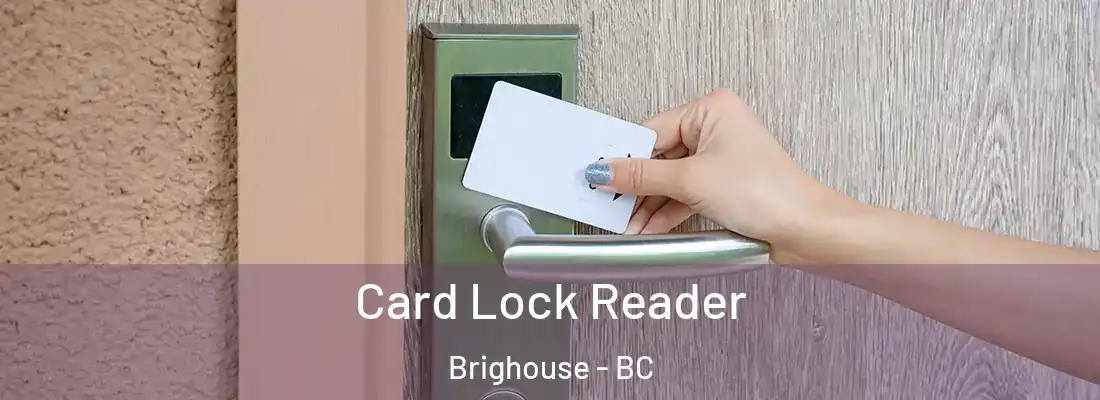  Card Lock Reader Brighouse - BC