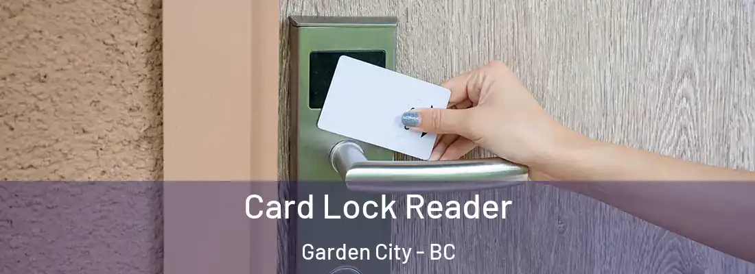  Card Lock Reader Garden City - BC