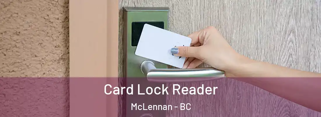  Card Lock Reader McLennan - BC