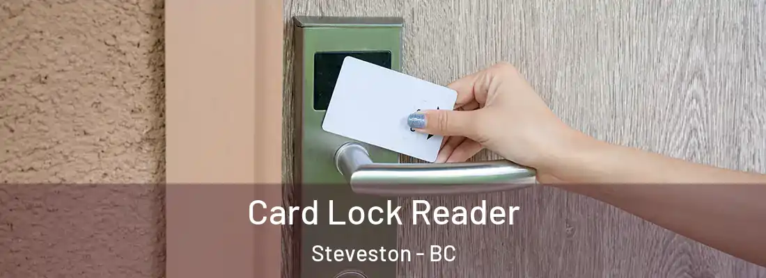  Card Lock Reader Steveston - BC