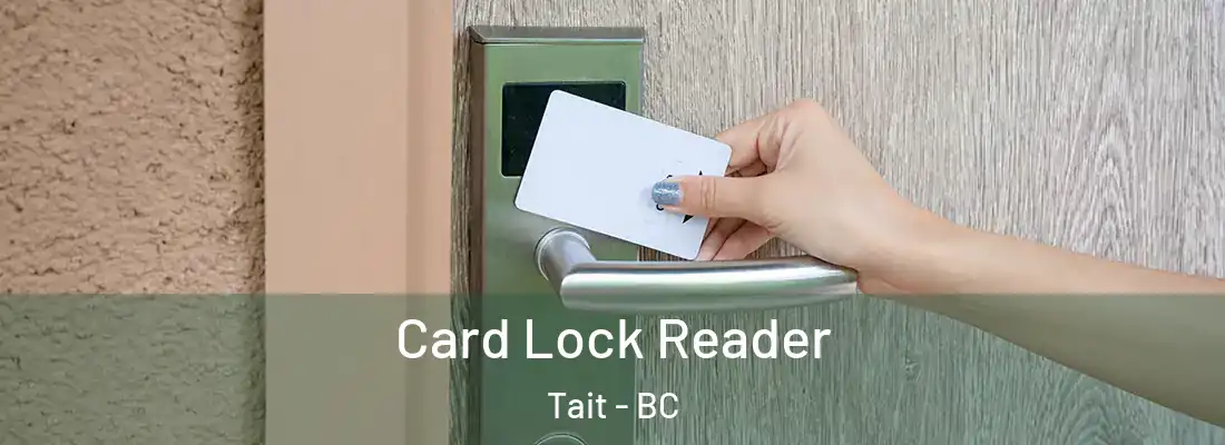  Card Lock Reader Tait - BC