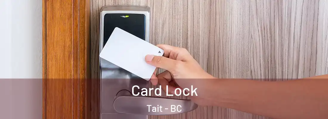  Card Lock Tait - BC