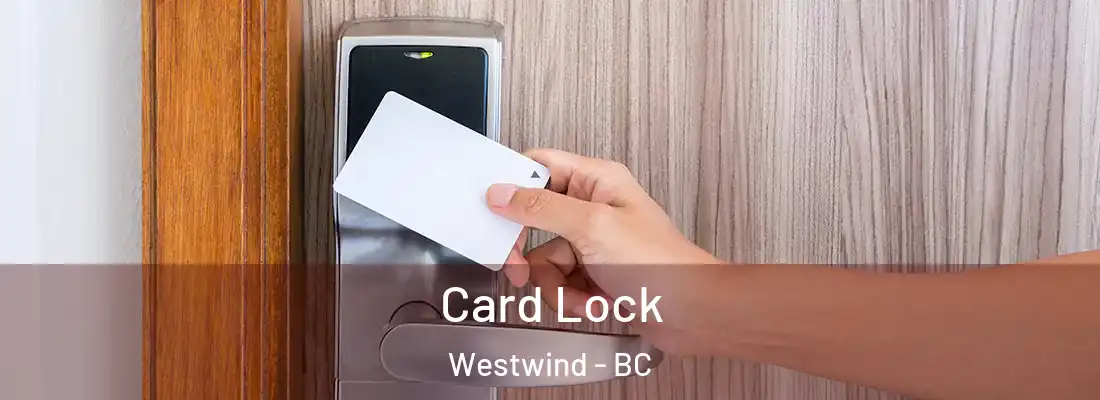 Card Lock Westwind - BC
