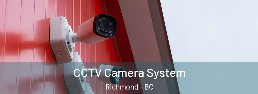  CCTV Camera System Richmond - BC